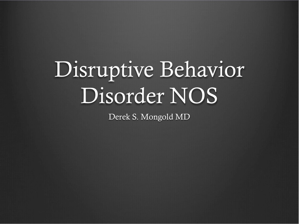 Disruptive behavior disorder NOS DSM-IV TR Criteria