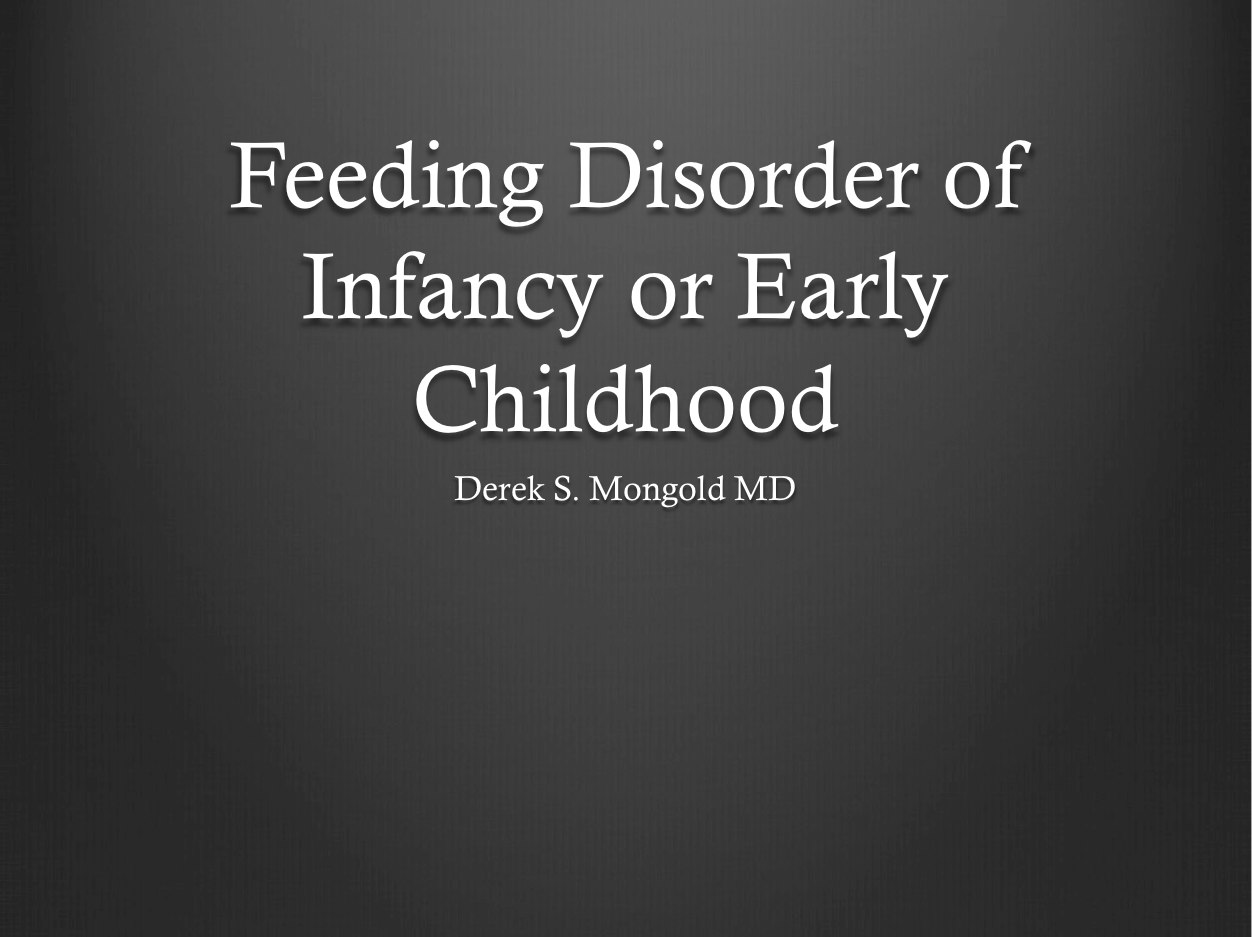 Feeding Disorder of infancy or early childhood DSM-IV TR Criteria