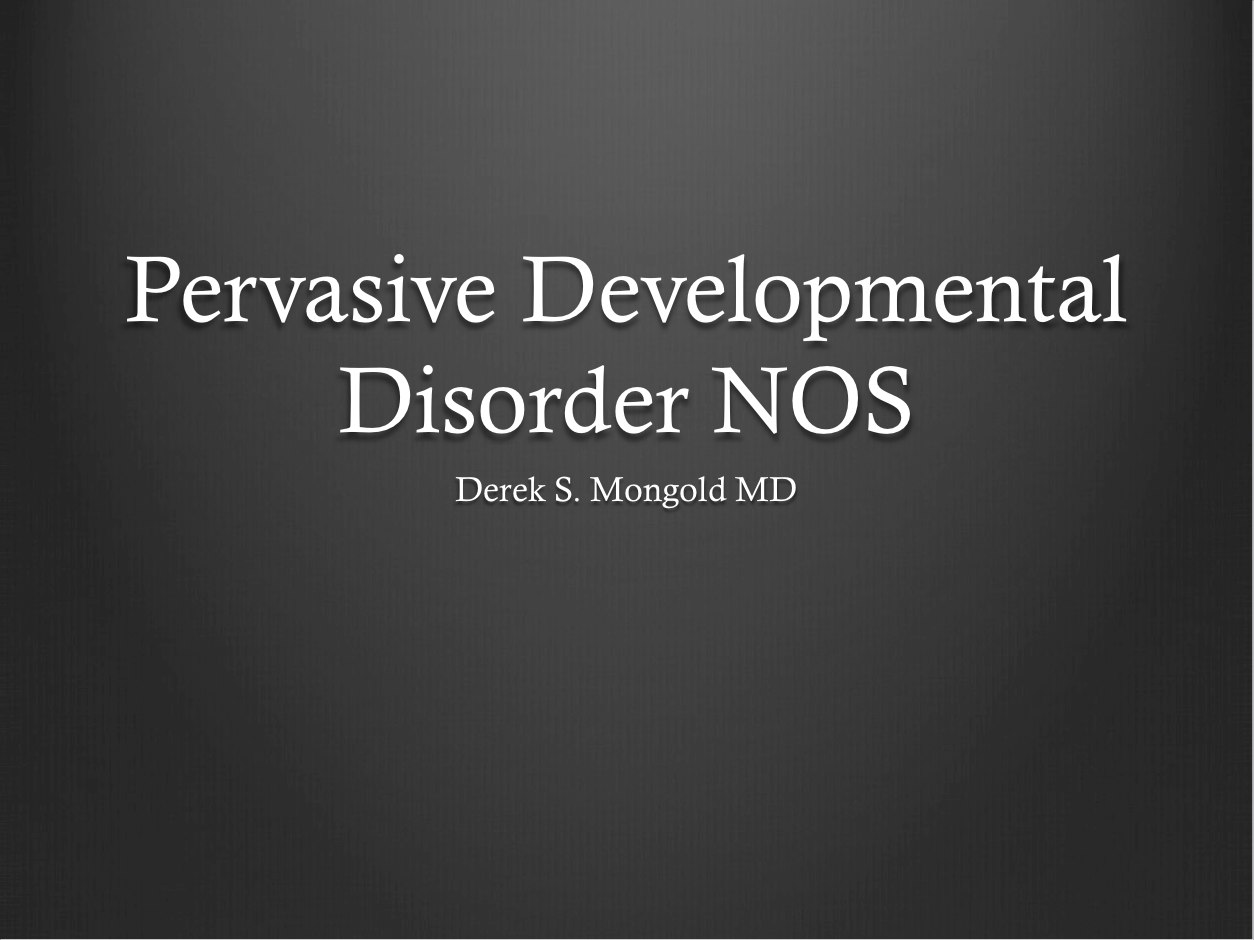 Pervasive Developmental Disorder NOS DSM-IV TR Criteria
