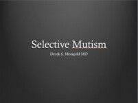 Selective Mutism DSM-IV TR Criteria by Derek Mongold MD