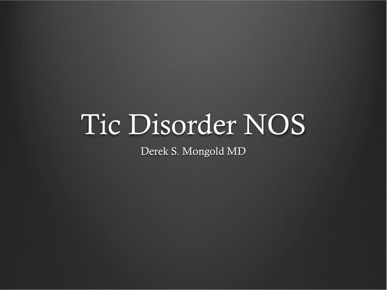 Tic Disorder NOS DSM-IV TR Criteria
