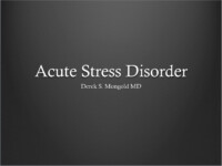 Acute Stress Disorder DSM-IV TR Criteria by Derek Mongold MD