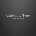 Schizophrenia Catatonic Type DSM-IV TR Criteria by Derek Mongold MD
