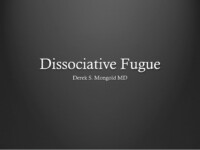 Dissociative Fugue DSM-IV TR Criteria by Derek Mongold MD