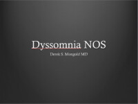 Dyssomnia NOS DSM-IV TR Criteria by Derek Mongold MD