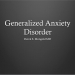 Generalized Anxiety Disorder DSM-IV TR Criteria by Derek Mongold MD