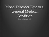 Mood Disorder Due to a General Medical Condition DSM-IV TR Criteria by Derek Mongold MD