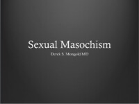 Sexual Masochism DSM-IV TR Criteria by Derek Mongold MD