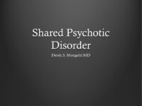 Shared Psychotic Disorder DSM-IV TR Criteria by Derek Mongold MD