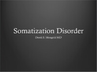 Somatization Disorder DSM-IV TR Criteria by Derek Mongold MD
