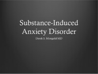 Substance-Induced Anxiety Disorder DSM-IV TR Criteria by Derek Mongold MD