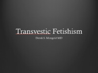 Transvestic Fetishism DSM-IV TR Criteria by Derek Mongold MD