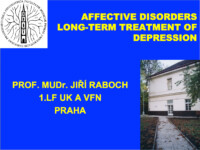 Affective disorders Long-Term Treatment of Depression by MUDr Jiří Raboch DrSc