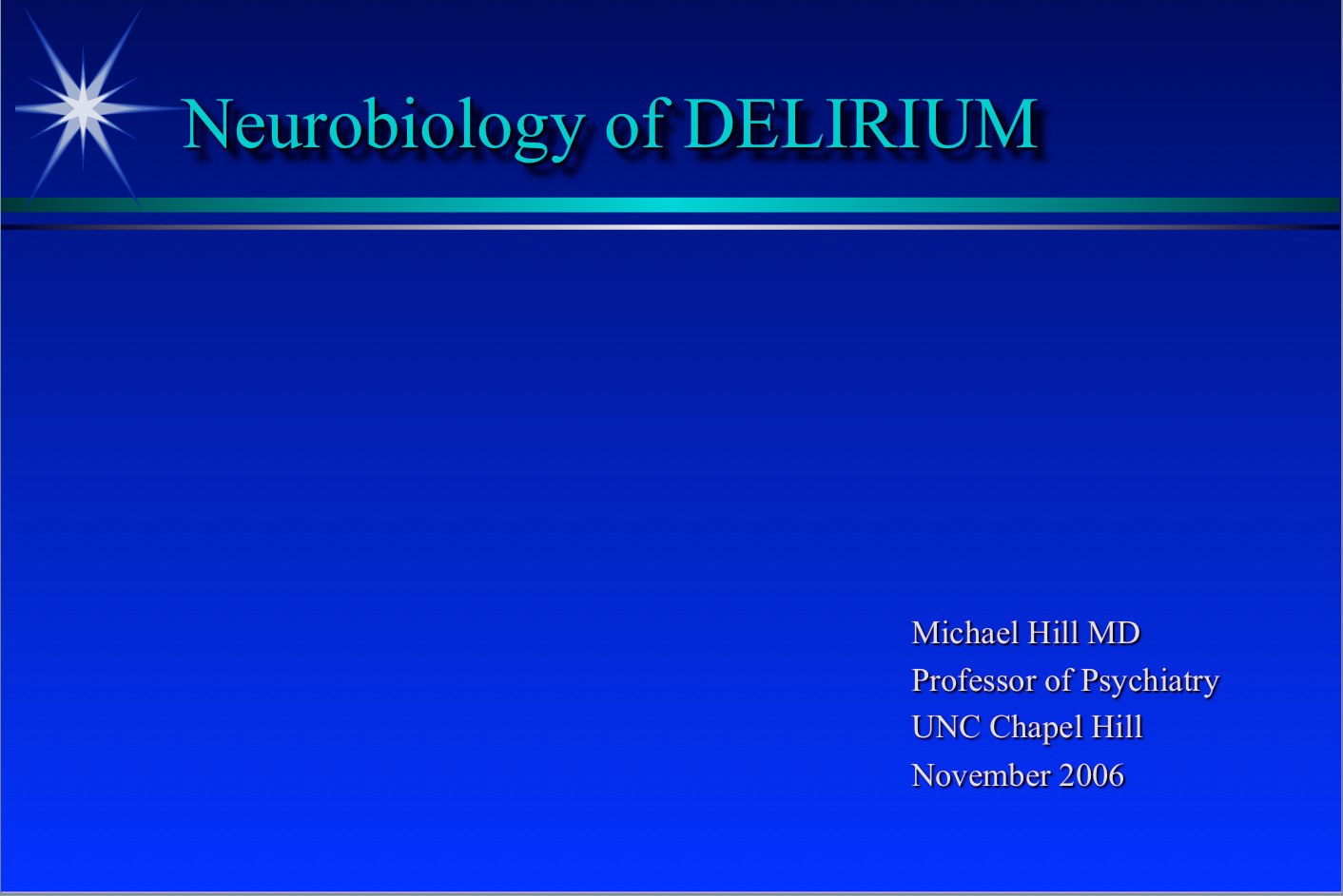 Delirium For Med Students by Michael Hill MD