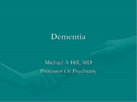 Dementia For Med Students by Michael Hill MD