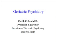 Geriatric Psychiatry Lecture by Carl Cohen MD