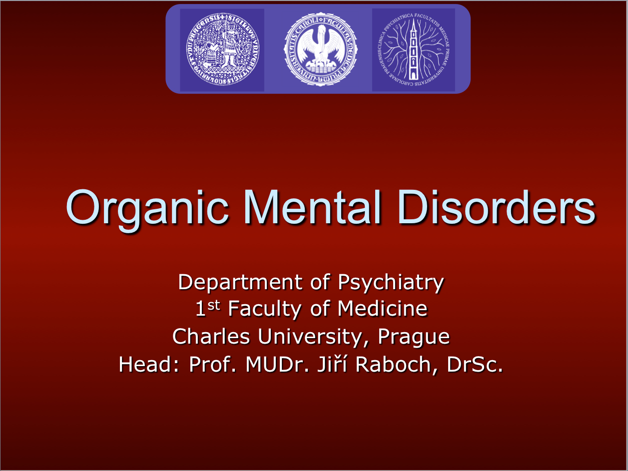Organic Mental Disorders by MUDr Jiří Raboch DrSc