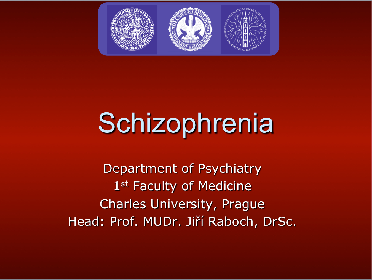 Schizophrenia by by MUDr Jiří Raboch DrSc