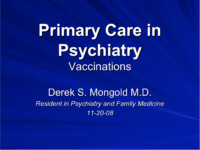 Vaccines in psychiatry by Derek Mongold MD